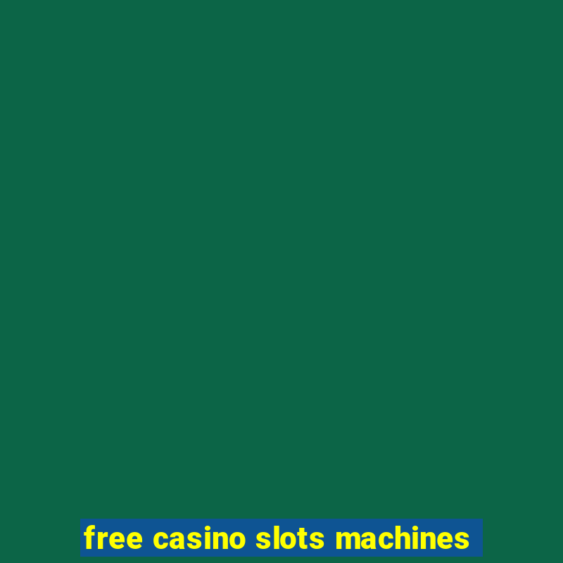 free casino slots machines