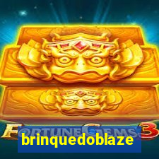 brinquedoblaze