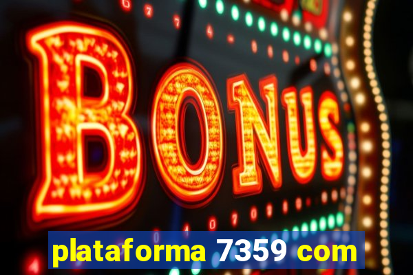 plataforma 7359 com