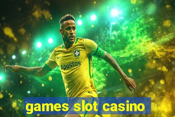 games slot casino