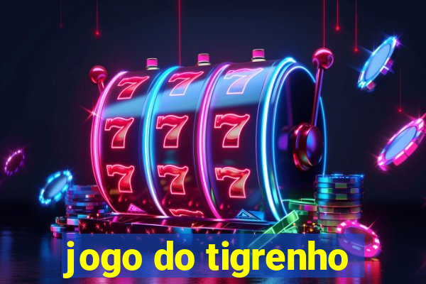 jogo do tigrenho