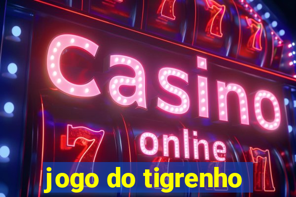 jogo do tigrenho