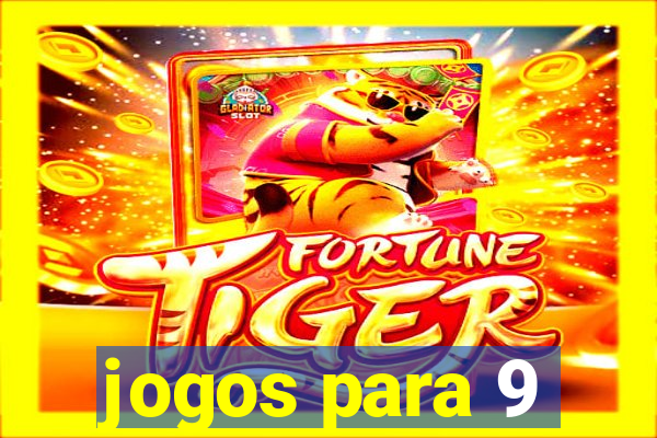 jogos para 9