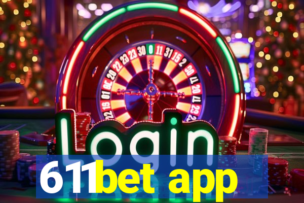 611bet app