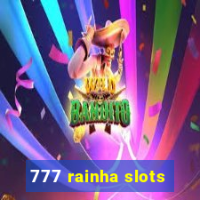 777 rainha slots