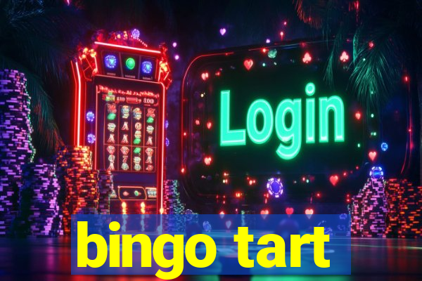 bingo tart