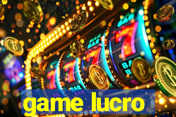 game lucro