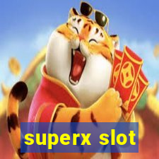 superx slot