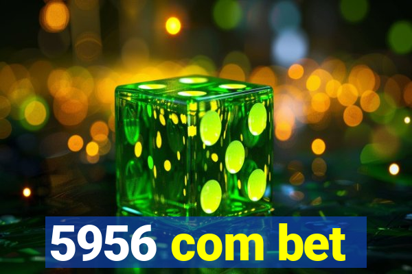 5956 com bet