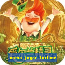 como jogar fortune tiger sem depositar