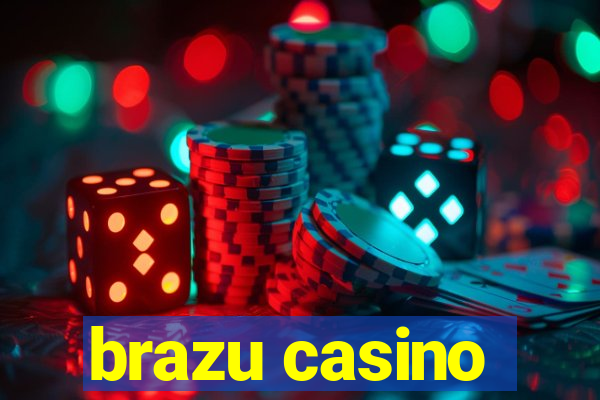 brazu casino