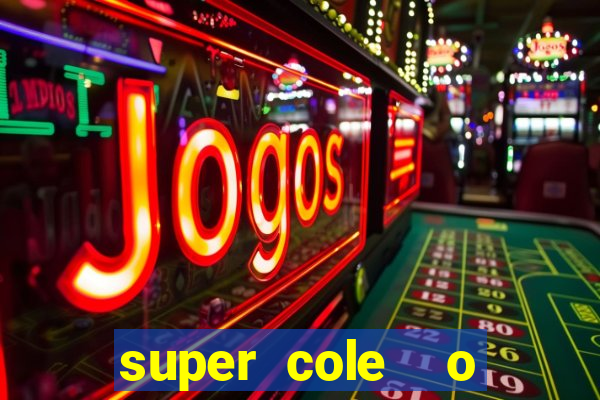 super cole  o 7784 jogos para pc download