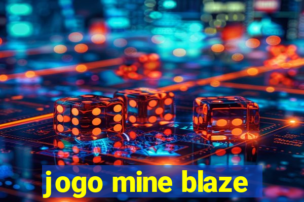 jogo mine blaze