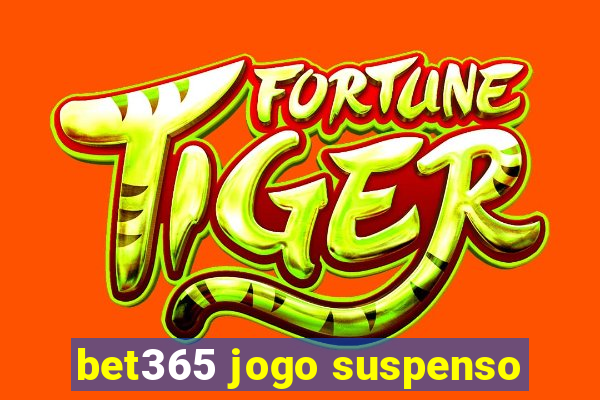 bet365 jogo suspenso