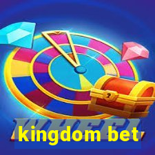 kingdom bet