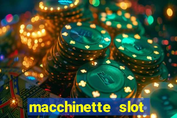 macchinette slot come vincere