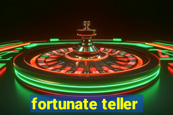 fortunate teller