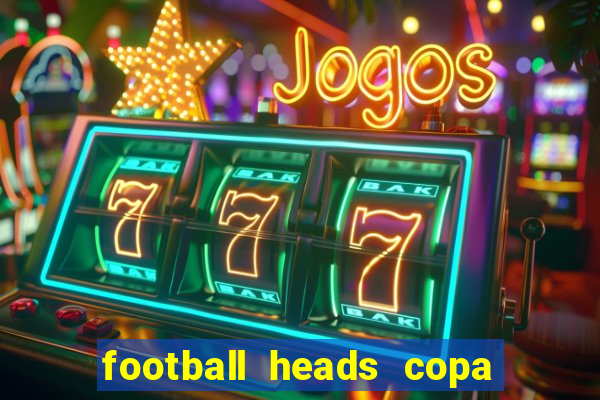 football heads copa libertadores 2015 dvadi