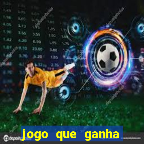 jogo que ganha muito dinheiro de verdade