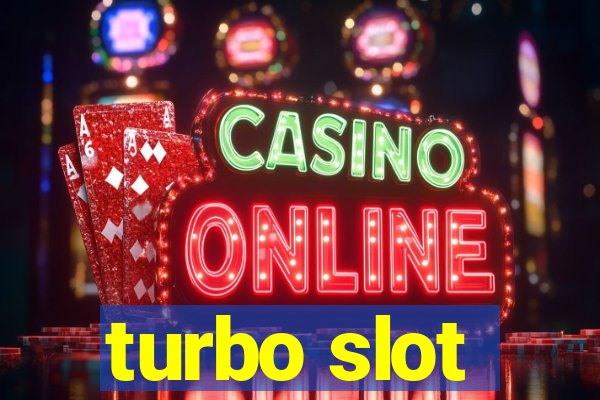 turbo slot