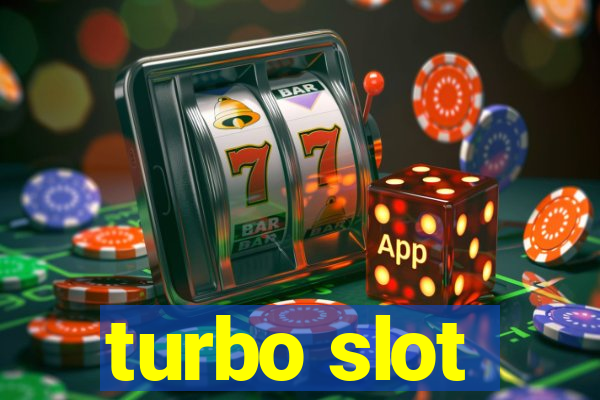 turbo slot