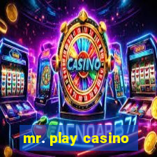 mr. play casino