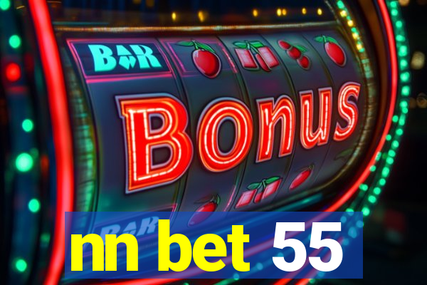 nn bet 55