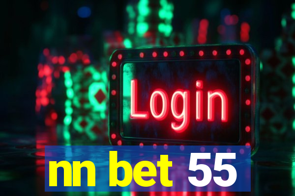 nn bet 55