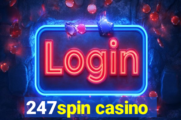 247spin casino