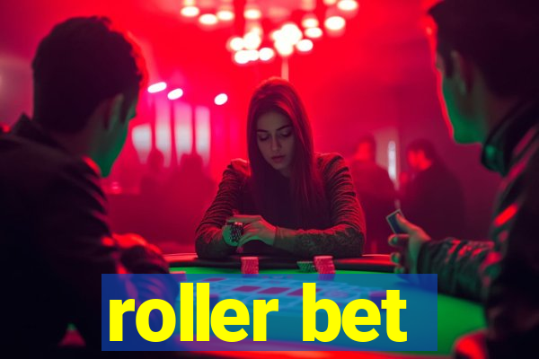 roller bet