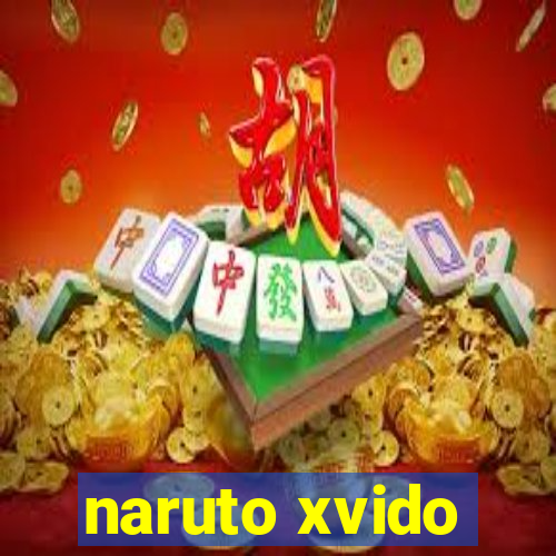 naruto xvido