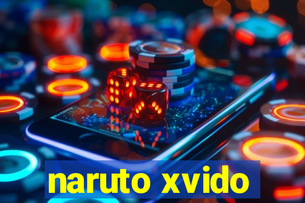 naruto xvido