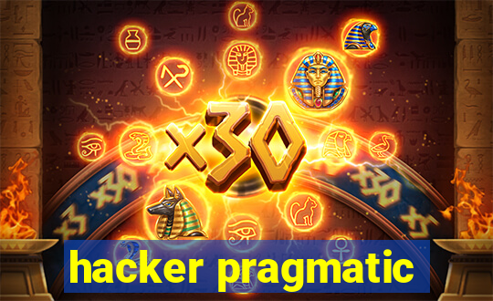 hacker pragmatic