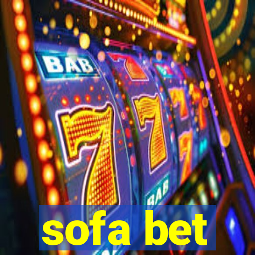 sofa bet