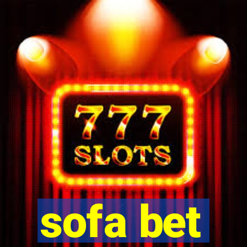 sofa bet