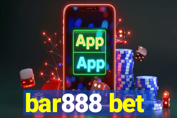 bar888 bet