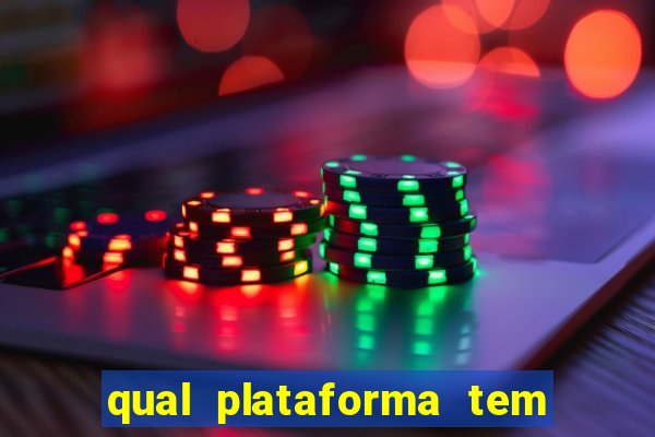 qual plataforma tem o jogo fortune tiger