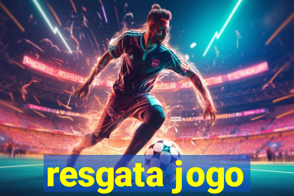 resgata jogo