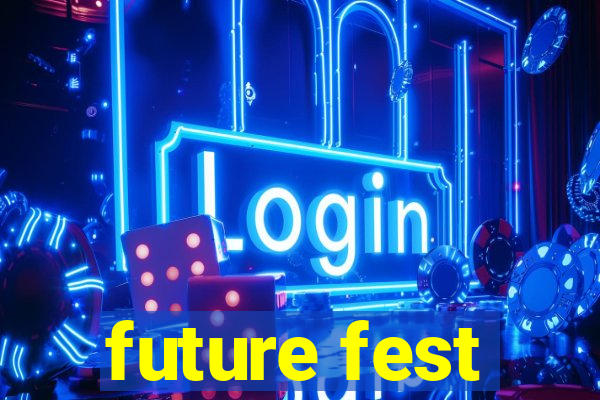 future fest