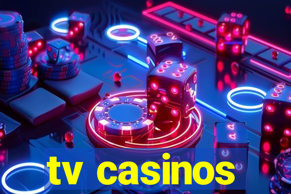 tv casinos