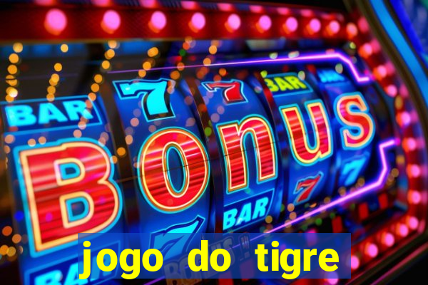 jogo do tigre plataforma nova