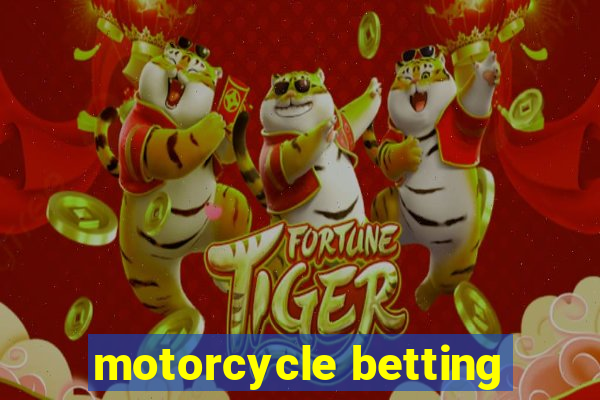 motorcycle betting