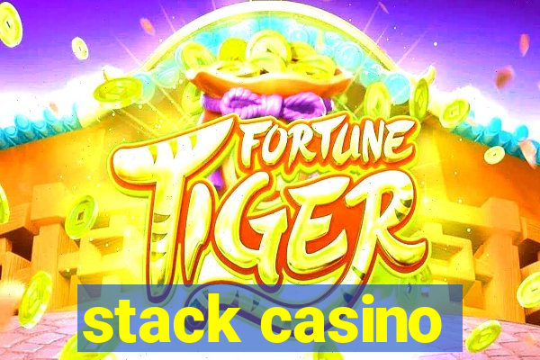 stack casino