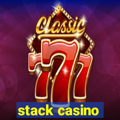 stack casino