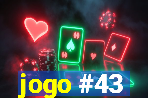 jogo #43