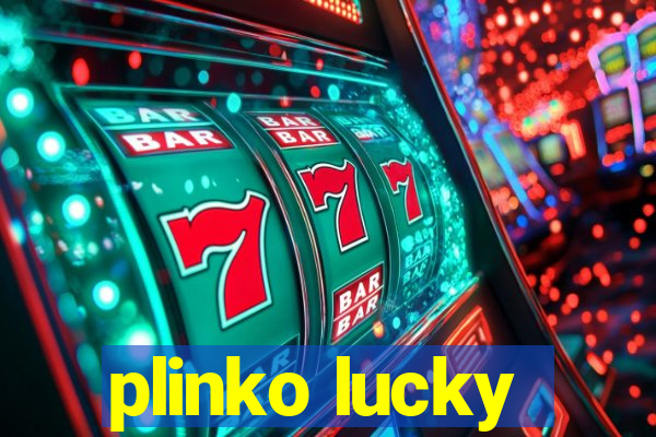 plinko lucky