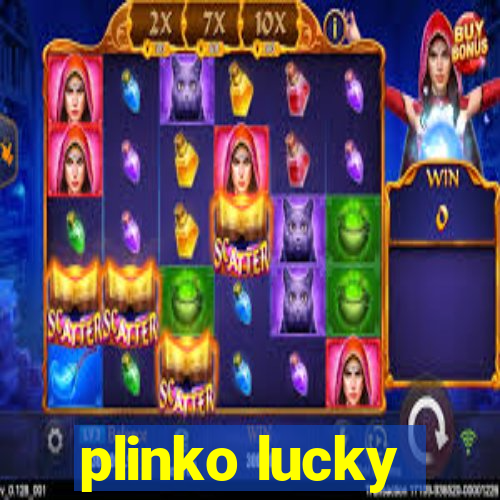 plinko lucky