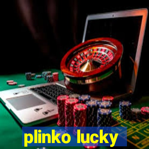 plinko lucky