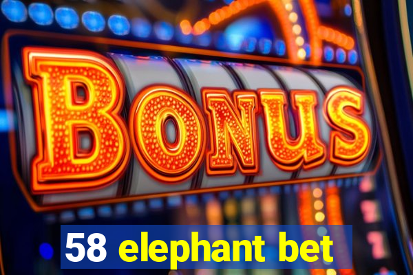 58 elephant bet