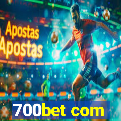 700bet com